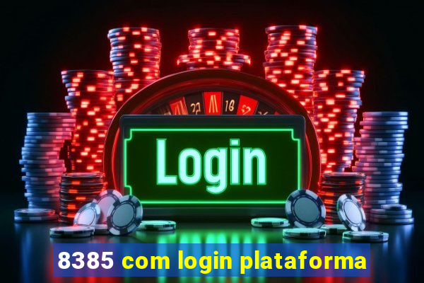 8385 com login plataforma